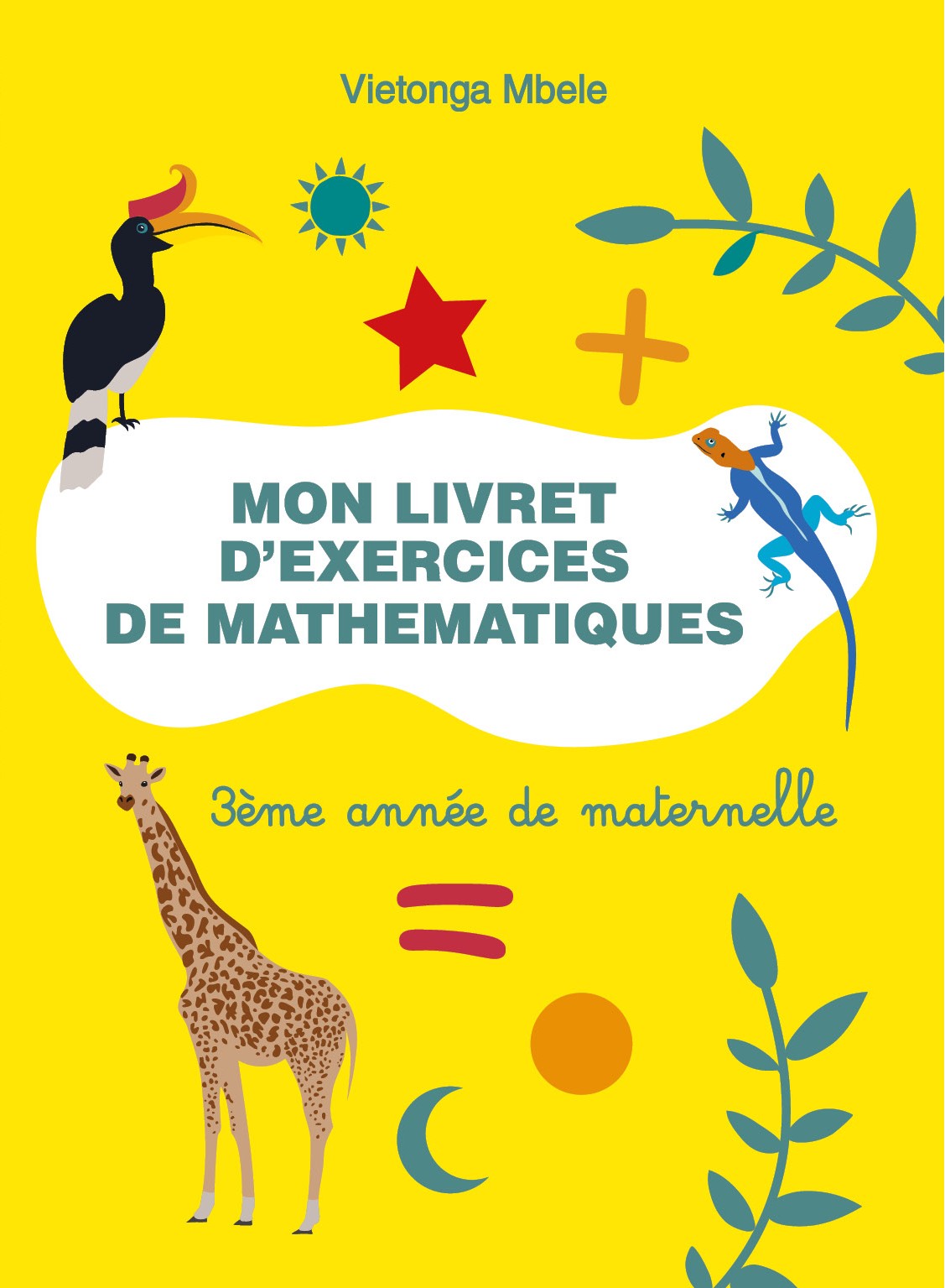 Mon livret d’exercices de mathématiques - 3ème année de Maternelle